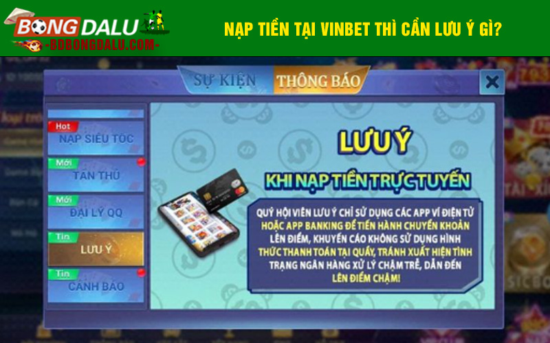 Nạp tiền tại Vinbet thì cần lưu ý gì?